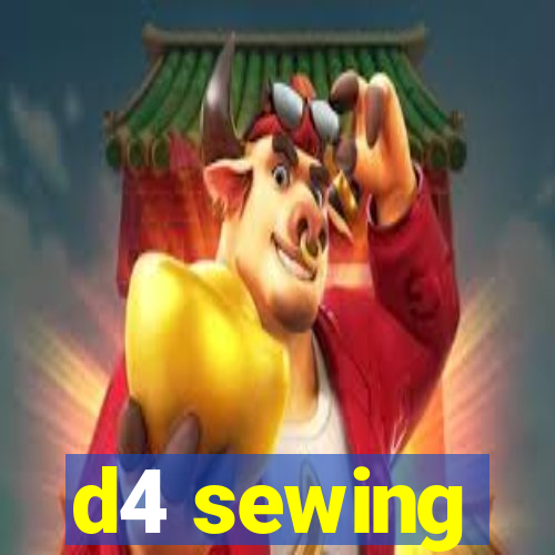 d4 sewing